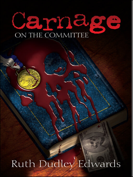 Title details for Carnage on the Committee by Ruth Dudley Edwards - Available